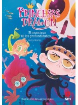 PRINCESAS DRAGÓN /06 EL MONSTRUO DE LAS PROFUNDIDADES