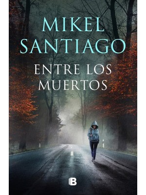 ENTRE LOS MUERTOS (TRILOGÍA DE ILLUMBE 3)