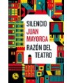 SILENCIO / RAZÓN DEL TEATRO