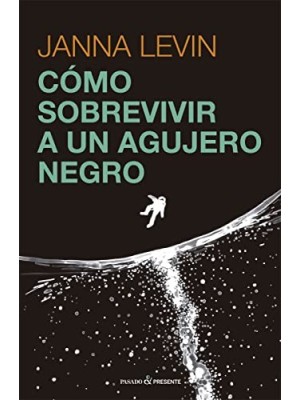 COMO SOBREVIVIR A UN AGUJERO NEGRO