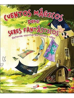 CUENTOS MÁGICOS PARA SERES FANTÁSTICOS