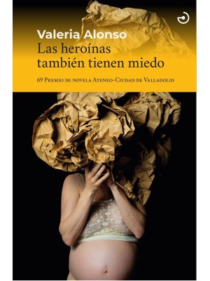 HEROÍNAS TAMBIÉN TIENEN MIEDO, LAS