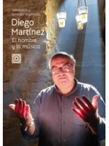 DIEGO MARTÍNEZ EL HOMBRE Y LA MUSICA