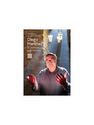 DIEGO MARTÍNEZ EL HOMBRE Y LA MUSICA