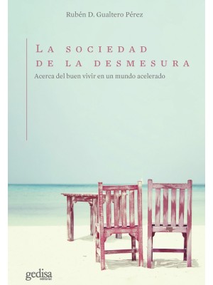 SOCIEDAD DE LA DESMESURA, LA