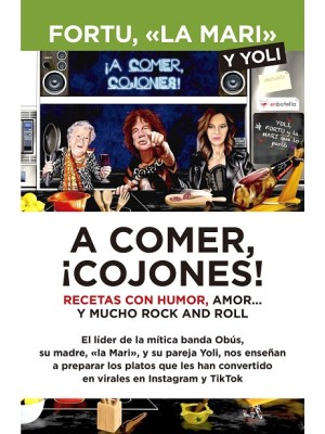 A COMER, ¡COJONES!