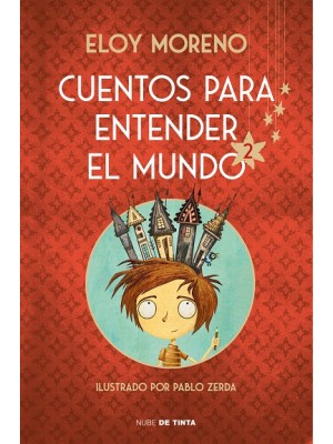 CUENTOS PARA ENTENDER EL MUNDO 2 (EDICIÓN ILUSTRADA CON CONTENIDO EXTRA)