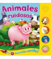 ANIMALES RUIDOSOS LIBRO SONIDO