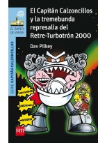 CAPITÁN CALZONCILLOS /15  Y LA TREMEBUNDA REPRESALIA DEL RETRE-TURBOTRÓN 2000