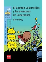 CAPITÁN CALZONCILLOS /7 Y LAS AVENTURAS DE SUPERPAÑAL