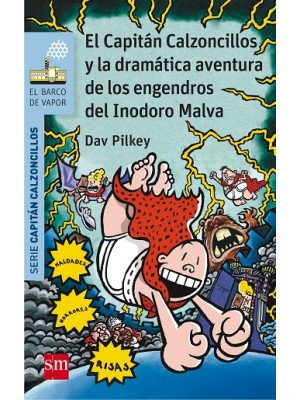 CAPITÁN CALZONCILLOS /10  Y LA DRAMÁTICA AVENTURA DE LOS ENGENDROS DEL INODORO MAL