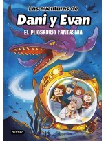 AVENTURAS DE DANI Y EVAN 06 EL PLIOSAURIO FANTASMA