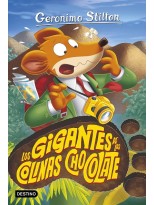 GERONIMO STILTON /88 LOS GIGANTES DE LAS COLINAS CHOCOLATE