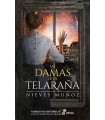 DAMAS DE LA TELARAÑA, LAS