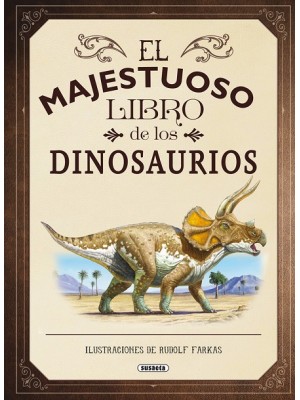 MAJESTUOSO LIBRO DE LOS DINOSAURIOS, EL