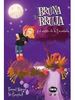 BRUNA LA BRUJA Y EL SECRETO DE LA ENCANTADA
