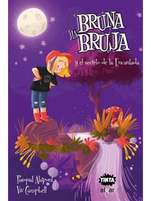 BRUNA LA BRUJA Y EL SECRETO DE LA ENCANTADA