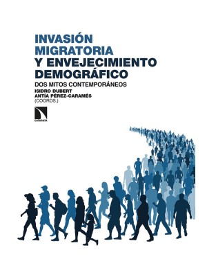 INVASIÓN MIGRATORIA Y ENVEJECIMIENTO DEMOGRÁFICO