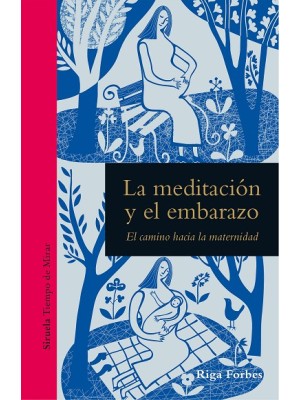 MEDITACIÓN Y EL EMBARAZO, LA