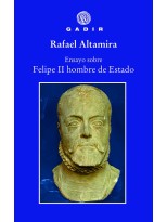 ENSAYO SOBRE FELIPE II, HOMBRE DE ESTADO