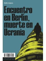 ENCUENTRO EN BERLÍN, MUERTE EN UCRANIA