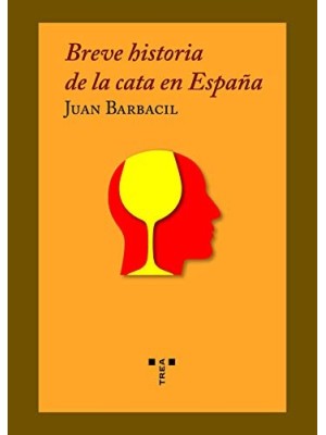 BREVE HISTORIA DE LA CATA EN ESPAÑA