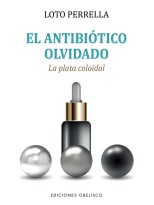 ANTIBIÓTICO OLVIDADO, EL