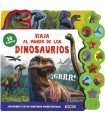 VIAJA AL MUNDO DE LOS DINOSAURIOS LIBRO SONIDOS