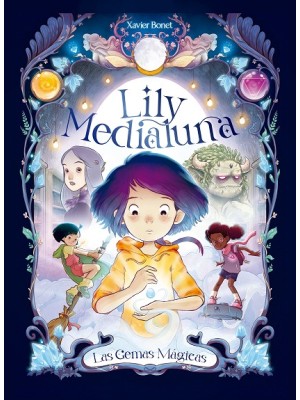 LILY MEDIALUNA /1 LAS GEMAS MÁGICAS
