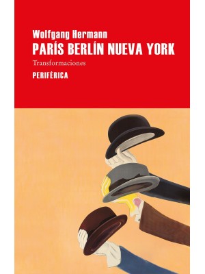 PARÍS BERLÍN NUEVA YORK