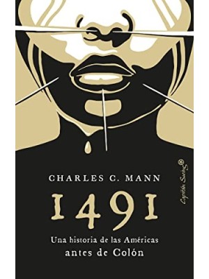 1491 UNA HISTORIA DE LAS AMERICAS  ANTES DE COLON