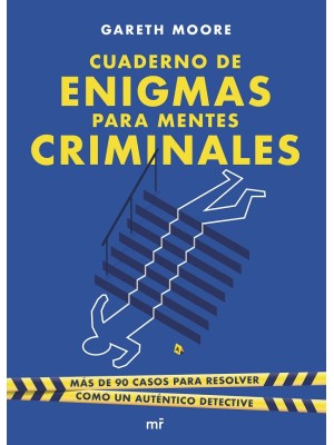 CUADERNO DE ENIGMAS PARA MENTES CRIMINALES