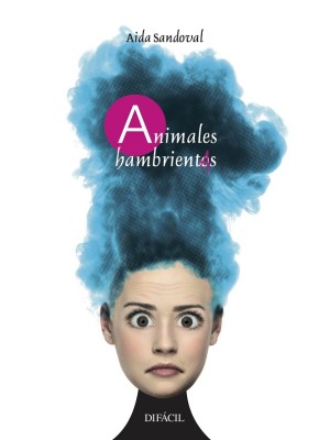 ANIMALES HAMBRIENTAS