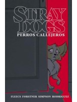 STRAY DOGS (PERROS CALLEJEROS)