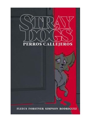STRAY DOGS (PERROS CALLEJEROS)