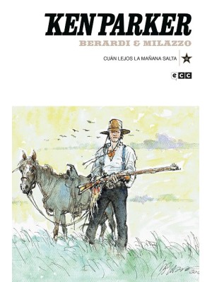 KEN PARKER NÚM. 48 CUÁN LEJOS LA MAÑANA SALTA