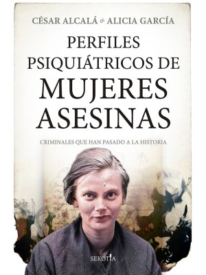 PERFILES PSIQUIÁTRICOS DE MUJERES ASESINAS