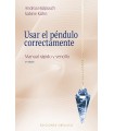 USAR EL PÉNDULO CORRECTAMENTE (N.E.)