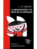 IMAGINACIÓN Y EL ARTE EN LA INFANCIA, LA