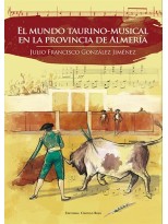 MUNDO TAURINO-MUSICAL EN LA PROVINCIA DE ALMERÍA, EL