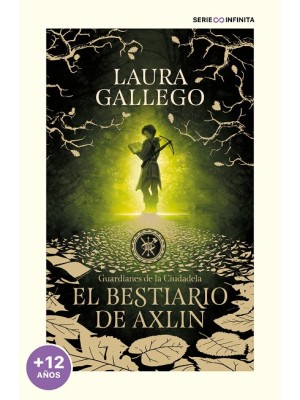 BESTIARIO DE AXLIN (EDICIÓN ESCOLAR) (GUARDIANES DE LA CIUDADELA 1)