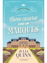 CÓMO CASARSE CON UN MARQUÉS (AGENTES DE LA CORONA 2)