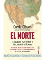 NORTE, EL LA EPOPEYA OLVIDADA DE LA NORTEAMERICA HISPANA