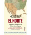 NORTE, EL LA EPOPEYA OLVIDADA DE LA NORTEAMERICA HISPANA