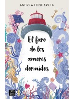 FARO DE LOS AMORES DORMIDOS, EL