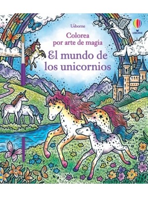 MUNDO DE LOS UNICORNIOS COLOREA ARTE