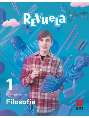 FILOSOFÍA. 1 BACHILLERATO. REVUELA