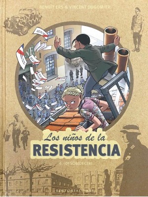 NIÑOS DE LA RESISTENCIA /6 ¡DESOBEDECER!