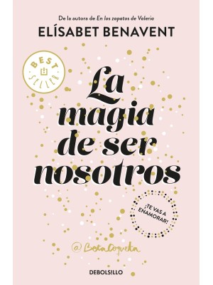 MAGIA DE SER NOSOTROS, LA (BILOGÍA SOFÍA 2)