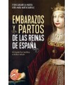 EMBARAZOS Y PARTOS DE LAS REINAS DE ESPAÑA